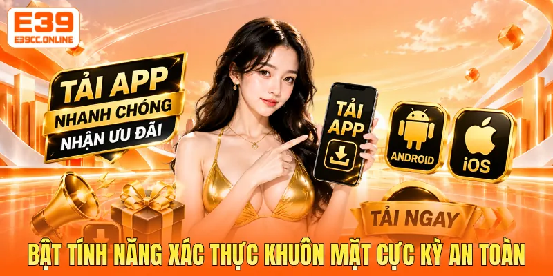 Bật tính năng xác thực khuôn mặt cực kỳ an toàn