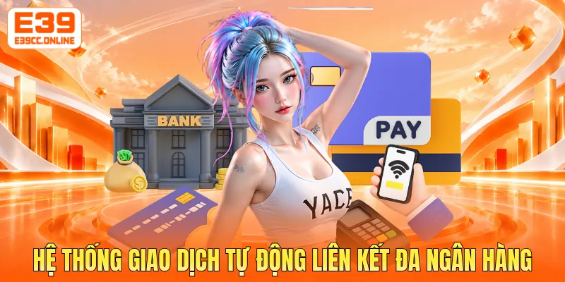 Hệ thống giao dịch tự động liên kết đa ngân hàng