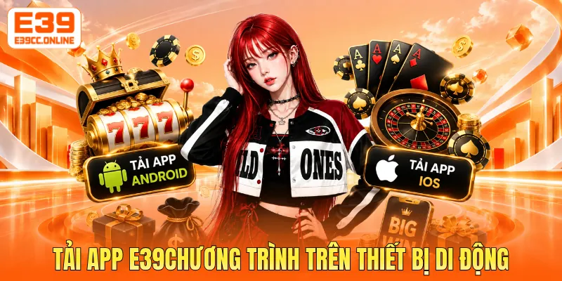 Tải app E39chương trình trên thiết bị di động