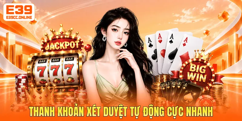 Thanh khoản xét duyệt tự động cực nhanh