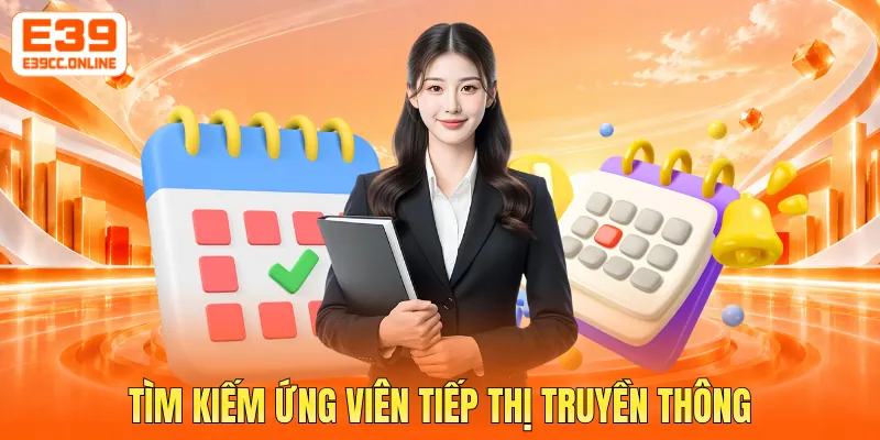 Tìm kiếm ứng viên tiếp thị truyền thông
