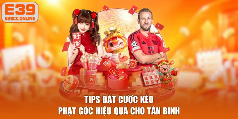 Tips đặt cược kèo phạt góc hiệu quả cho tân binh