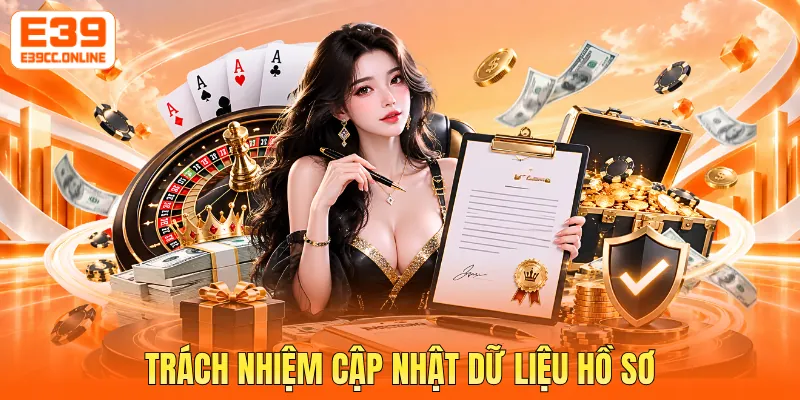 Trách nhiệm cập nhật dữ liệu hồ sơ